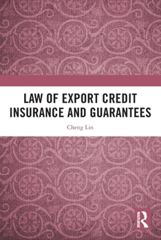 Paperback Law of Export Credit Insurance and Guarantees Book