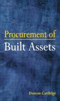 Paperback Procurement of Built Assets. Routledge. 2003. Book