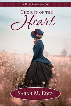 Choices of the Heart - Book #7 of the Hope Springs