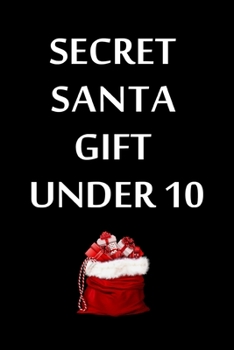 Secret Santa Gift Under 10: Blank Lined Journal / Notebook - Funny Christmas Gift For Women, Men, Friends, Girls, Boss, Coworkers - Stocking Stuffers For Colleagues