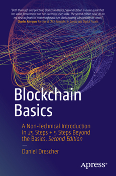Paperback Blockchain Basics: A Non-Technical Introduction in 25 Steps + 5 Steps Beyond the Basics Book