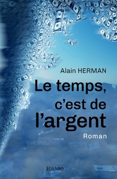 Paperback Le temps, c'est de l'argent [French] Book