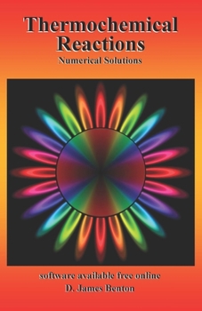 Thermochemical Reactions: Numerical Solutions
