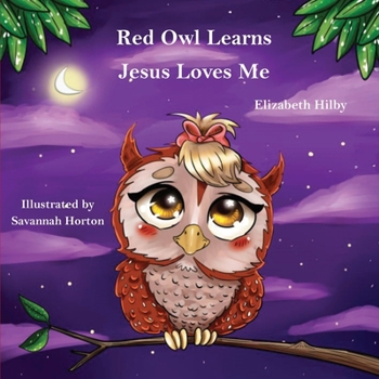 Paperback Red Owl Learns Jesus Loves Me Book