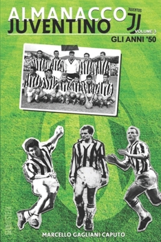 Paperback Almanacco Juventino - Volume 3 Gli anni '50 [Italian] Book