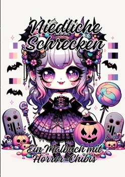 Paperback Niedliche Schrecken: Ein Malbuch mit Horror-Chibis [German] Book