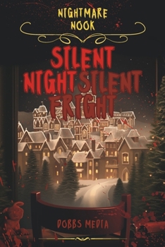 Paperback Nightmare Nook: Silent Night, Silent Fright Book