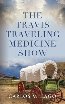 Paperback The Travis Traveling Medicine Show Book