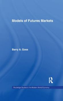 Paperback Models of Futures Markets Book
