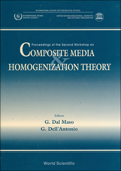 Hardcover Composite Media and Homogenization Theory: Proceedings of the Second Workshop Book