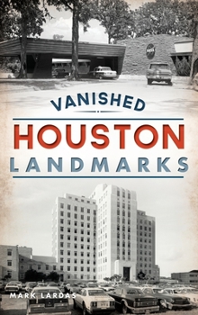 Hardcover Vanished Houston Landmarks Book