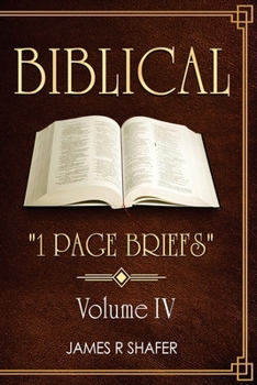Paperback Biblical "1 Page Briefs": Volume IV Book