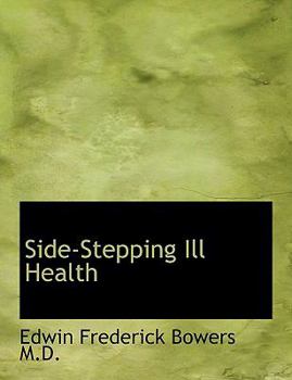 Side-Stepping Ill Health