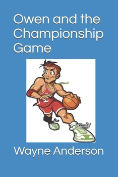 Paperback Owen and the Championship Game Book
