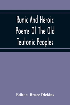 Paperback Runic And Heroic Poems Of The Old Teutonic Peoples Book