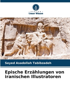 Paperback Epische Erzählungen von iranischen Illustratoren [German] Book