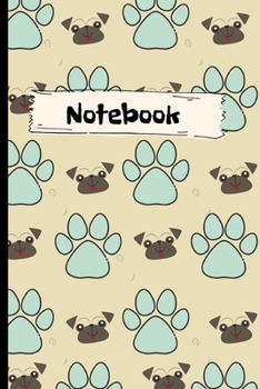 Notebook: Pugs and Paws:Cute Pug Notebook/Journal.Pug lover.Puppy Lover.Blue and Cream.Pug Diary.