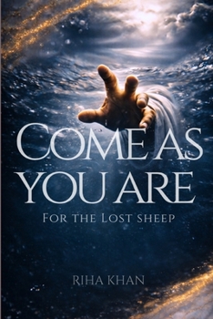 Paperback Come As You Are: For the lost sheep Book
