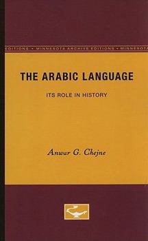 Paperback The Arabic Language: Its Role in History Book