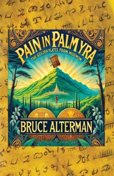 Paperback Pain in Palmyra: The Golden Plates from Mormon Book