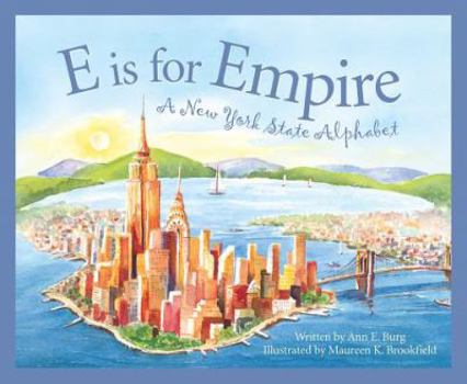 Hardcover E Is for Empire: A New York Alphabet Book