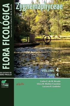 Paperback Flora Ficológica do Estado de São Paulo: vol. 4, parte 4 - Zygnemaphyceae [Portuguese] Book