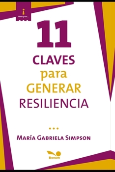 Paperback 11 claves para generar resiliencia: Definici?n de situaci?n [Spanish] Book