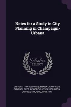 Paperback Notes for a Study in City Planning in Champaign-Urbana Book