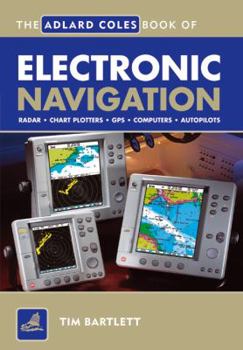 Paperback The Adlard Coles Book of Electronic Navigation Book