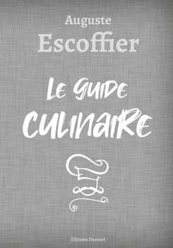 Paperback Auguste Escoffier Le guide culinaire [French] Book