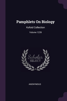 Paperback Pamphlets On Biology: Kofoid Collection; Volume 1239 Book