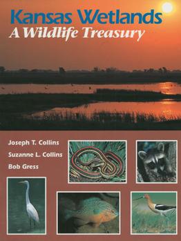 Hardcover Kansas Wetlands: A Wildlife Treasury Book