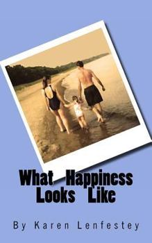 What Happiness Looks Like - Book #2 of the Sisters Series
