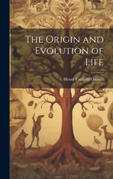 Hardcover The Origin and Evolution of Life Book