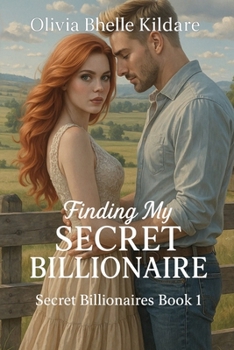 Paperback Finding My Secret Billionaire: My Secret Billionaire Book 1 Book