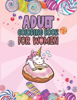 Paperback Adult Coloring Book For Women: Relaxing, Stress Relieving Coloring Book For Adult & Teen Girls, Women Adult Coloring Pages Perfect For Calm, Distress [Large Print] Book