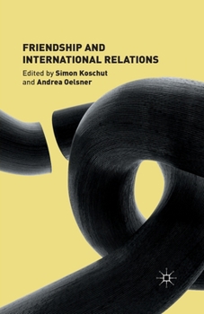 Paperback Friendship and International Relations Book