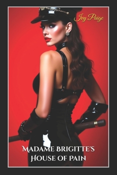 Paperback Madame Brigitte's House of Pain Book