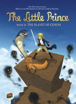 #16 the Planet of Gehom - Book #16 of the Little Prince