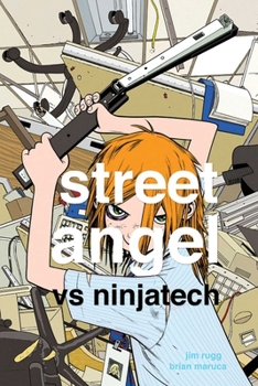 Street Angel Vs Ninjatech - Book #8 of the Street Angel