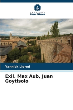 Exil. Max Aub, Juan Goytisolo (German Edition)
