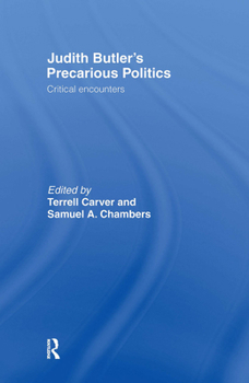 Judith Butler's Precarious Politics: Critical Encounters