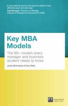 Paperback Key MBA Models, Travel Edition: The 60+ Models Every Manager and Business Student Needs to Know Book