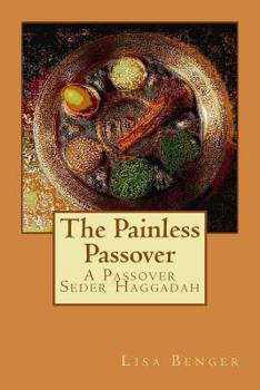 Paperback The Painless Passover: A Passover Seder Haggadah Book