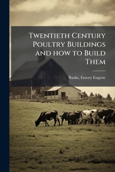 Paperback Twentieth Century Poultry Buildings and how to Build Them Book