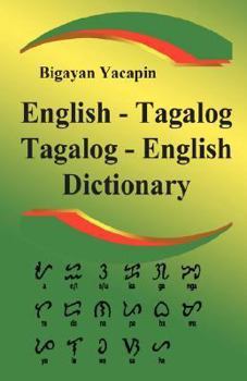 Paperback The Comprehensive English Tagalog, Tagalog - English Dictionary: A Bilingual Dictionary and Grammar (Tagalog and English Edition) [Tagalog] Book