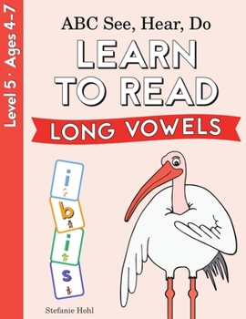 Paperback ABC See, Hear, Do Level 5: Learn to Read Long Vowels Book