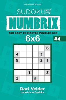 Sudoku - 300 Easy to Master Puzzles 6x6