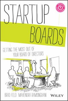 Hardcover Startup Boards: Getting the Most Out of Your Board of Directors Book