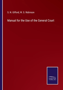 Paperback Manual for the Use of the General Court Book